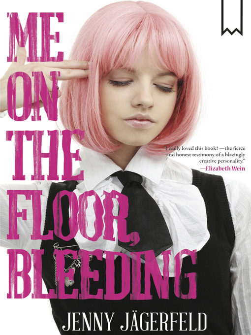 Title details for Me on the Floor, Bleeding by Jenny - Available